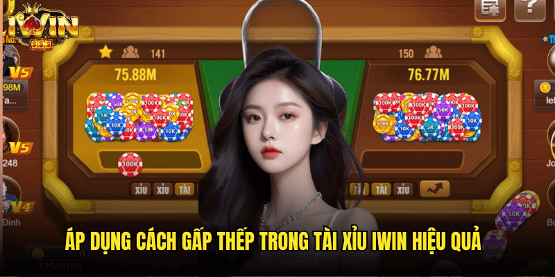 Cách Gấp Thếp Trong Tài Xỉu Iwin: Chiến Thuật Làm Chủ Vốn Đầu Tư 3 Áp Dụng Cách Gấp Thếp Trong Tài Xỉu Iwin Hiệu Quả
