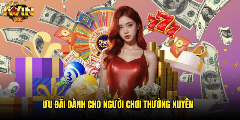 Khuyến Mãi Iwin: Cập Nhật Ưu Đãi Hấp Dẫn Nhất Tháng 3/2025 2 Ưu Đãi Dành Cho Người Chơi Thường Xuyên