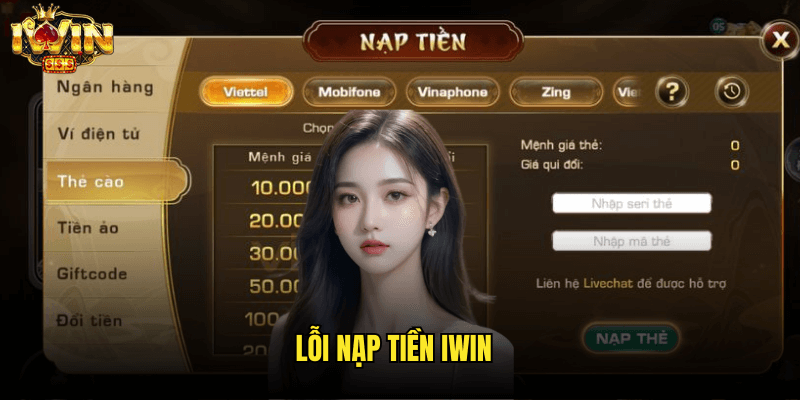 Lỗi Nạp Tiền Iwin