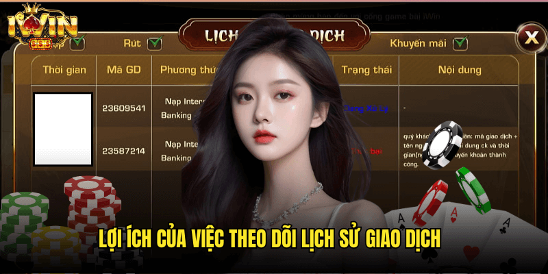 Xem Lịch Sử Giao Dịch Iwin: Hướng Dẫn Chi Tiết Từng Bước 3 Lợi Ích Của Việc Theo Dõi Lịch Sử Giao Dịch