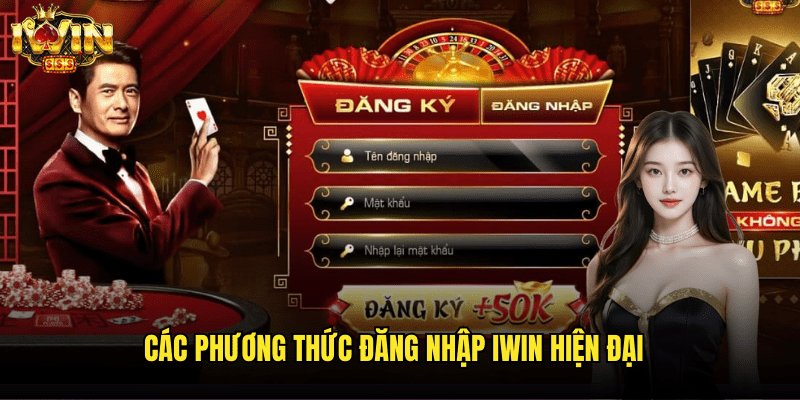 Đăng Nhập Iwin: Giải Pháp Truy Cập Nhanh Và Bảo Mật Tài Khoản 1 Các Phương Thức Đăng Nhập Iwin Hiện Đại